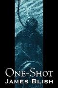 One-Shot by James Blish, Science Fiction, Fantasy, Adventure