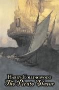 The Pirate Slaver by Harry Collingwood, Fiction, Action & Adventure