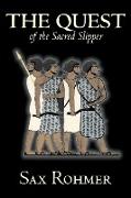 The Quest of the Sacred Slipper by Sax Rohmer, Fiction, Action & Adventure