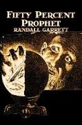 Fifty Percent Prophet by Randall Garrett, Science Fiction, Fantasy, Adventure