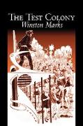 The Test Colony by Winston Marks, Science Fiction, Fantasy