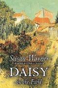 Daisy in the Field by Susan Warner, Fiction, Literary, Romance, Historical