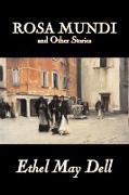 Rosa Mundi and Other Stories by Ethel May Dell, Fiction, Action & Adventure, War & Military