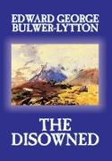 The Disowned by Edward George Lytton Bulwer-Lytton, Fiction, Classics