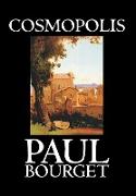 Cosmopolis by Paul Bourget, Fiction, Classics