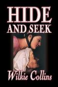 Hide and Seek by Wilkie Collins, Fiction, Classics, Mystery & Detective