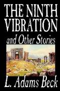 The Ninth Vibration and Other Stories by L. Adams Beck, Fiction, Fantasy