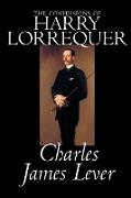 The Confessions of Harry Lorrequer by Charles James Lever, Fiction, Literary