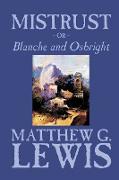 Mistrust, or Blanche and Osbright by Matthew G. Lewis, Fiction, Horror, Literary