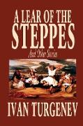 A Lear of the Steppes and Other Stories by Ivan Turgenev, Fiction, Classics, Literary, Short Stories