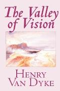The Valley of Vision by Henry Van Dyke, Fiction, Literary, Short Stories
