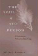 The Soul of the Person: A Contemporary Philosophical Psychology