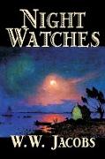 Night Watches by W. W. Jacobs, Fiction, Short Stories, Sea Stories