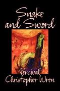 Snake and Sword by Percival Christopher Wren, Fiction, Classics, Action & Adventure