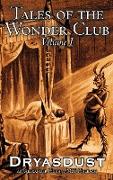 Tales of the Wonder Club, Vol. I of III by Alexander Huth, Fiction, Fantasy