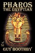 Pharos, the Egyptian by Guy Boothby, Fiction, Fantasy