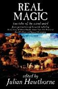 Real Magic, Edited by Julian Hawthorne, Fiction, Anthologies