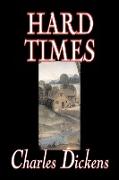 Hard Times by Charles Dickens, Fiction, Classics