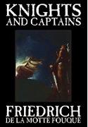 Knights and Captains by Friedrich de la Motte Fouque, Fiction, Fantasy, Short Stories