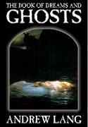 The Book of Dreams and Ghosts by Andrew Lang, Supernatural