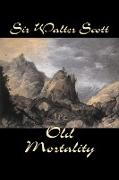 Old Mortality by Sir Walter Scott, Fiction, Historical, Literary, Classics
