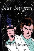 Star Surgeon by Alan E. Nourse, Science Fiction, Adventure
