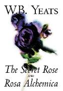 The Secret Rose and Rosa Alchemica by W.B.Yeats, Fiction, Literary, Classics