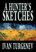 A Hunter's Sketches by Ivan Turgenev, Fiction, Classics, Literary, Short Stories