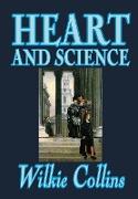 Heart and Science by Wilkie Collins, Fiction, Classics, Romance