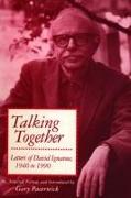 Talking Together: Letters of David Ignatow, 1946-1990