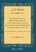 Proceedings of the Ninety-First Session of the Mississippi Annual Conference of the Methodist Episcopal Church, South