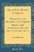 Traditions and Records of Southwest Harbor and Somesville, Mount Desert Island, Maine (Classic Reprint)
