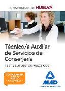 Técnico-a Auxiliar de Servicios de Conserjería, Universidad de Huelva. Test y supuestos prácticos