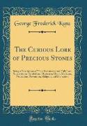 The Curious Lore of Precious Stones