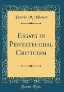 Essays in Pentateuchal Criticism (Classic Reprint)