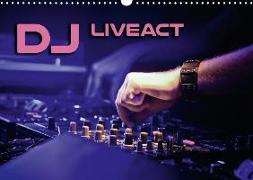 DJ Liveact (Wandkalender 2018 DIN A3 quer)