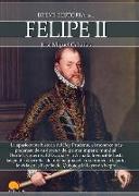 Breve Historia de Felipe II