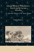 Johann Michael Wansleben's Travels in the Levant, 1671-1674: An Annotated Edition of His Italian Report