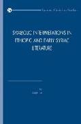 Symbolic Interpretations in Ethiopic and Early Syriac Literature