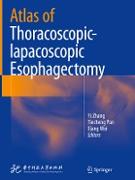 Atlas of Thoracoscopic-Lapacoscopic Esophagectomy