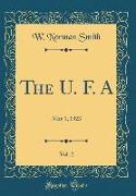 The U. F. A, Vol. 2: May 1, 1923 (Classic Reprint)