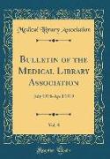 Bulletin of the Medical Library Association, Vol. 8: July 1918-April 1919 (Classic Reprint)