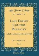 Lake Forest College Bulletin, Vol. 1: Lake Forest Campus Life, April 1921 (Classic Reprint)