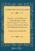 Report on the Missions of the Synod of the Presbyterian Church of Canada, in Connexion with the Church of Scotland: For the Years 1833 and 1834 (Class