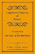 Eighteen Objects of Power