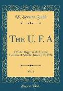 The U. F. A, Vol. 3: Official Organ of the United Farmers of Alberta, January 15, 1924 (Classic Reprint)