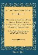 Minutes of the Forty-First Annual Session of the North Carolina and Virginia Christian Conference: Held at O'Kelley's Chapel, Moringsville, Chatham Co