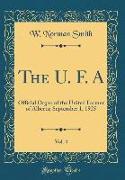 The U. F. A, Vol. 4: Official Organ of the United Farmer of Alberta, September 1, 1925 (Classic Reprint)