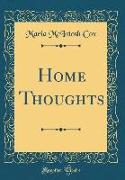 Home Thoughts (Classic Reprint)