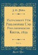 Zeitschrift Für Philosophie Und Philosophische Kritik, 1859, Vol. 34 (Classic Reprint)